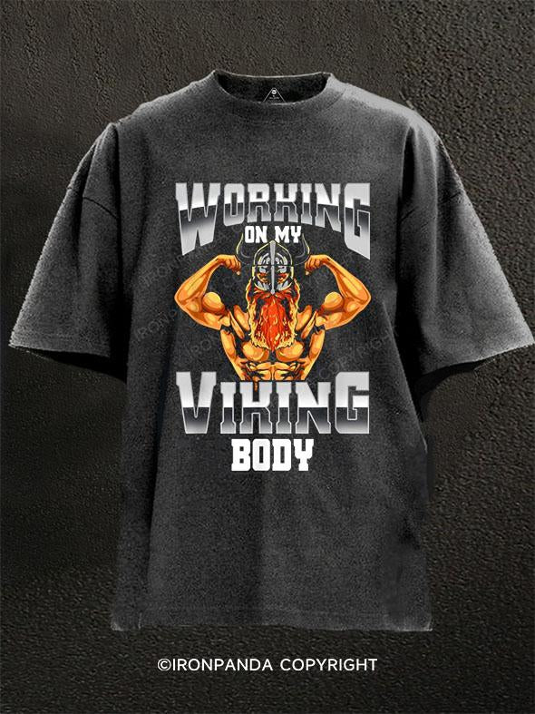Working On My Viking Body Washed Gym Shirt