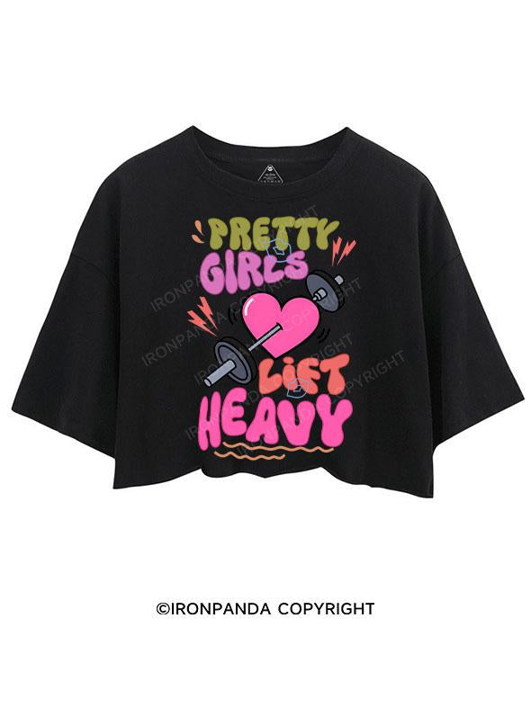 PRETTY GIRLS LIFT HEAVY CROP TOPS