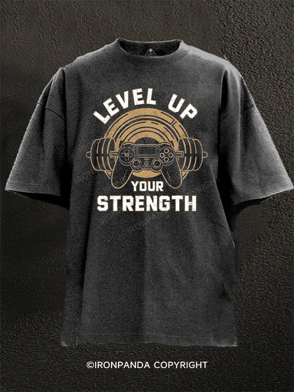 Level Up Your Strength Washed Gym Shirt