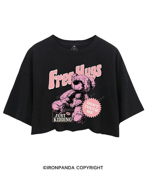 FREE HUGS JUST KIDDING DON'T TOUCH ME CROP TOPS