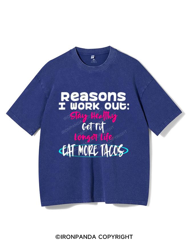 I WORKOUT BECAUSE TACOS  VINTAGE GYM SHIRT