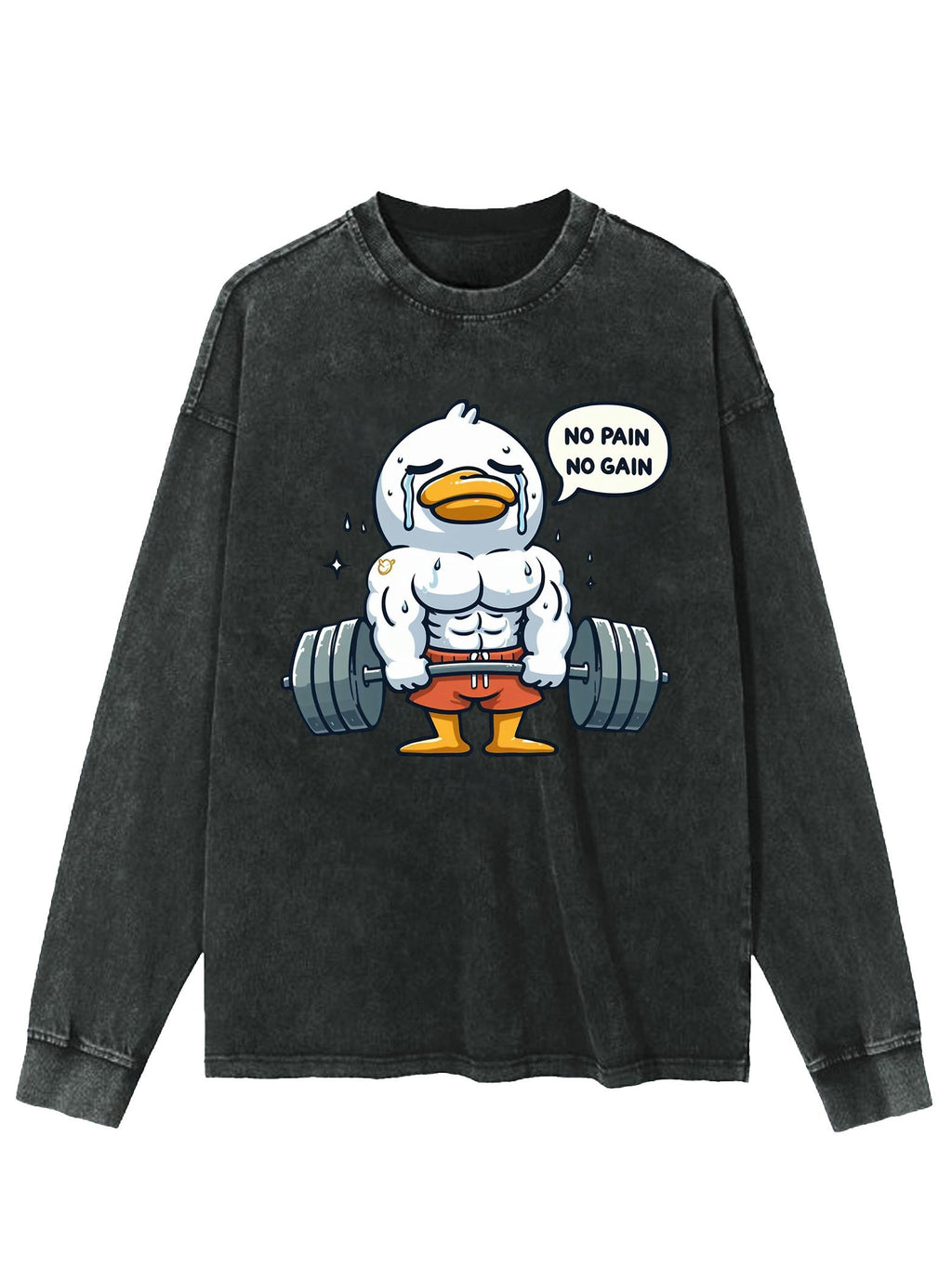 NO PAIN NO GAIN DUCK WASHED LONG SLEEVE SHIRT
