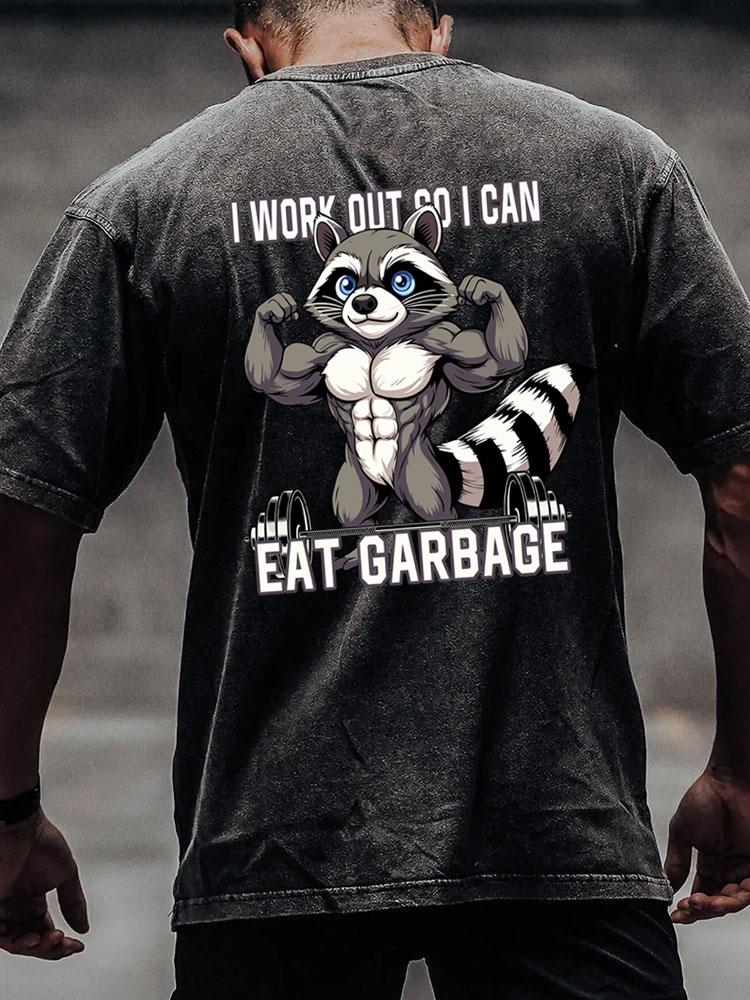 I workout so I can eat garbage barbell back printed Washed Gym Shirt