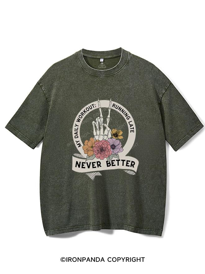 NEVER BETTER VINTAGE GYM SHIRT