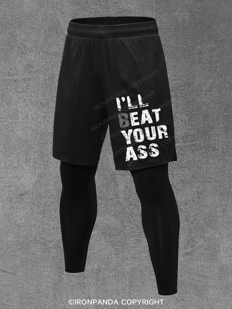 I‘ll beat your ass Performance Training Pants