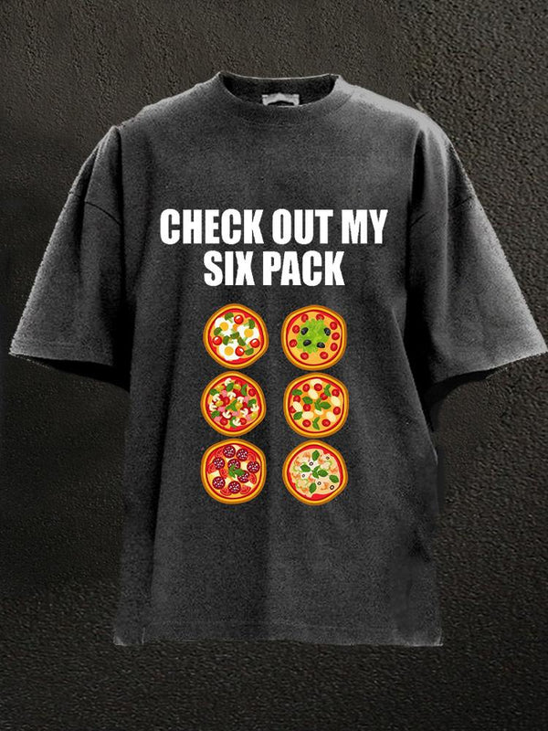 check out my six pack pizza Washed Gym Shirt