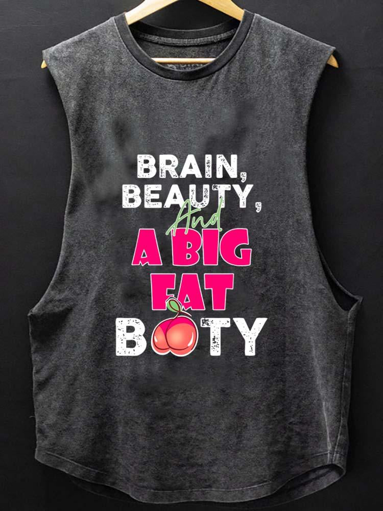 BRAIN BEAUTY A BIG FAT BOOTY SCOOP BOTTOM COTTON TANK