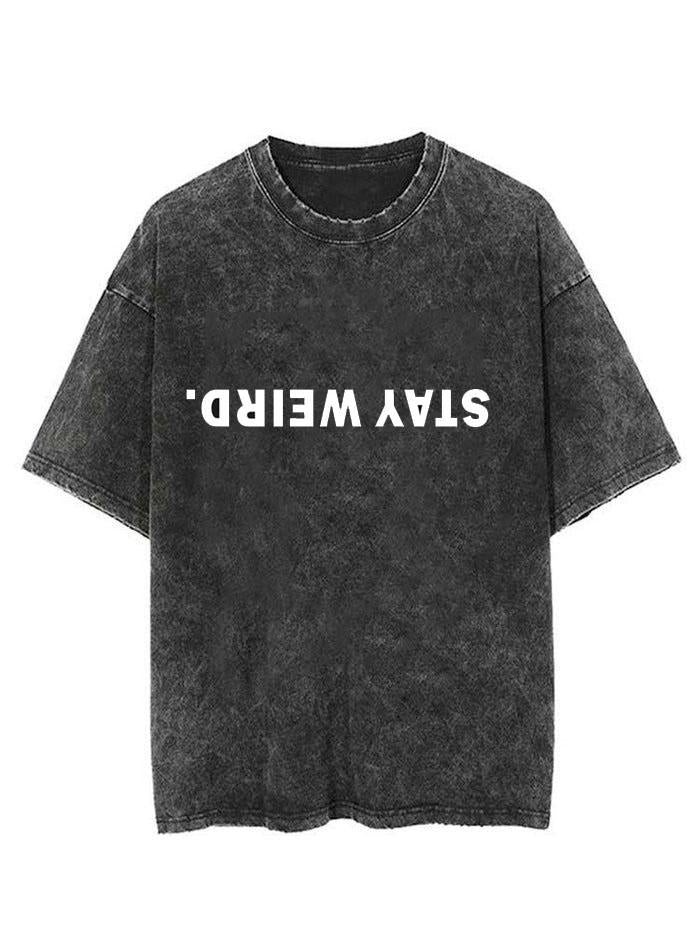 stay weird Vintage Gym Shirt