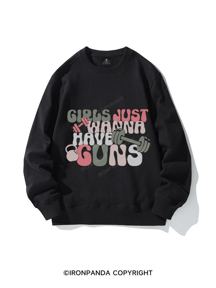 girls just wanna have guns CREWNECK Sweatshirt