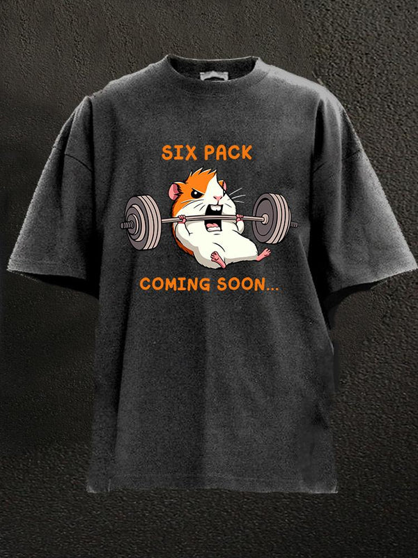six pack coming soon Washed Gym Shirt