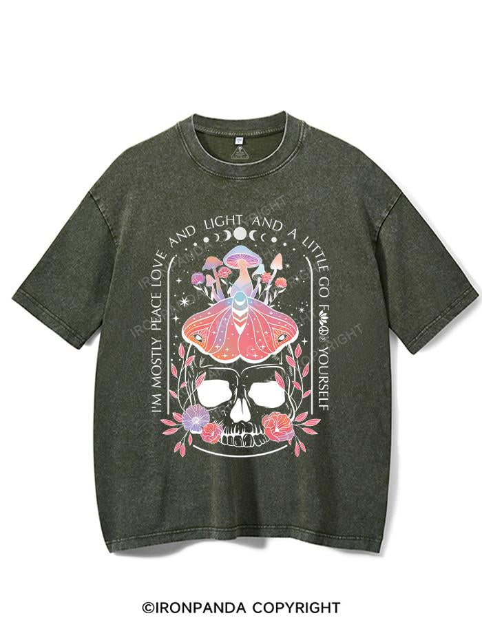 I'M MOSTLY PEACE LOVE AND LIGHT AND A LITTLE GO FUCK YOURSELF VINTAGE GYM SHIRT