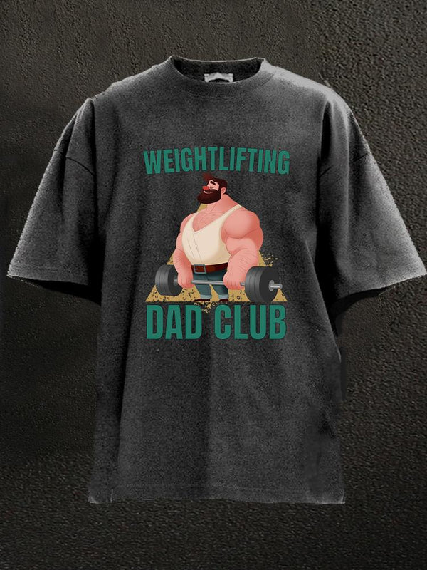 weightlifting dad club Washed Gym Shirt