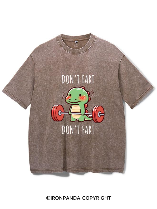 DON'T FART  VINTAGE GYM SHIRT