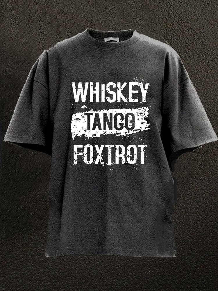 Whiskey Tango Foxtrot Washed Gym Shirt