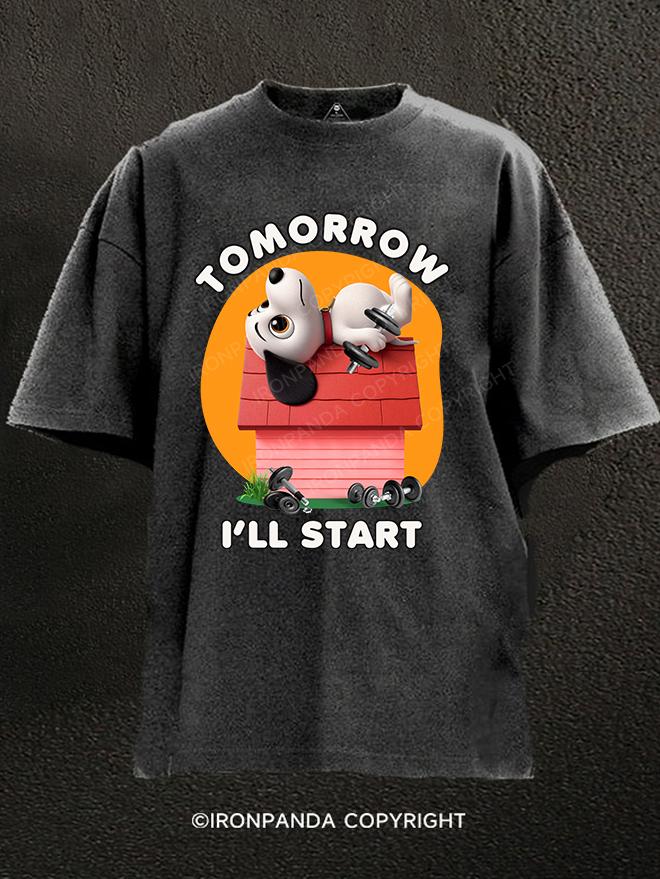 TOMORROW I'LL START Washed Gym Shirt