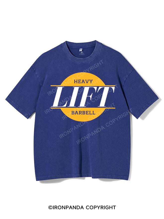 LIFT HEAVY BARBELL Washed Gym Shirt