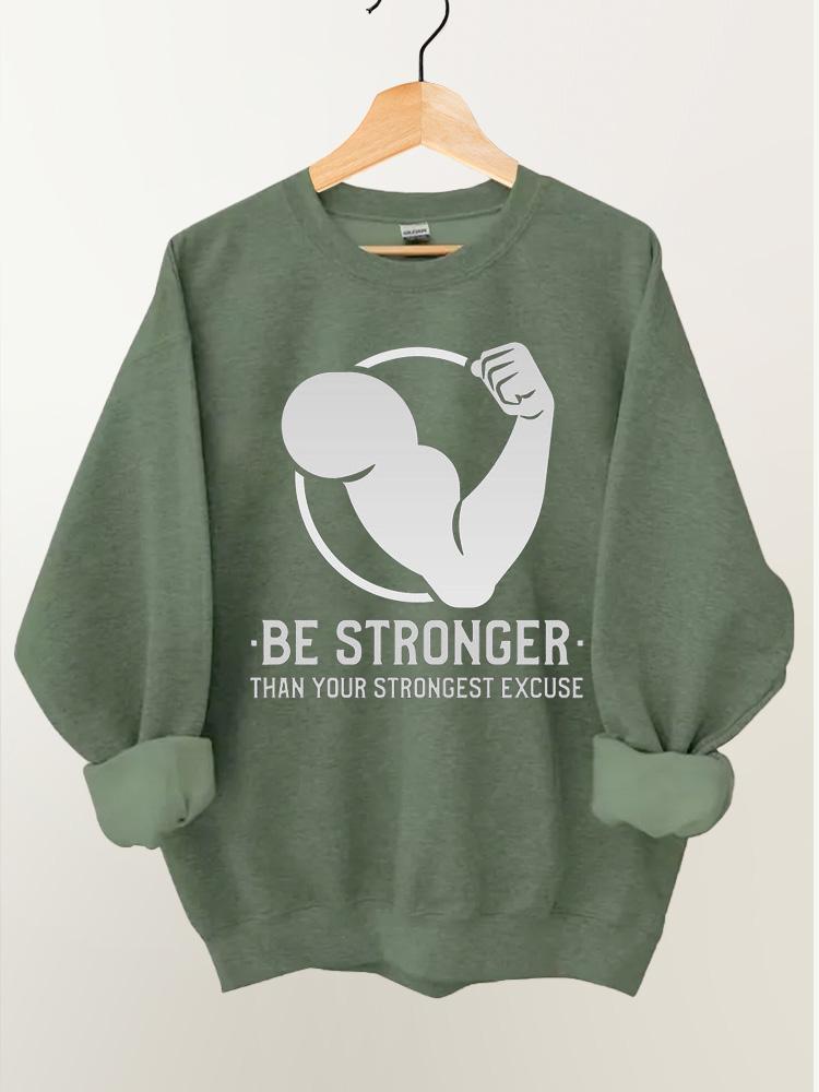 Be Stronger Vintage Gym Sweatshirt