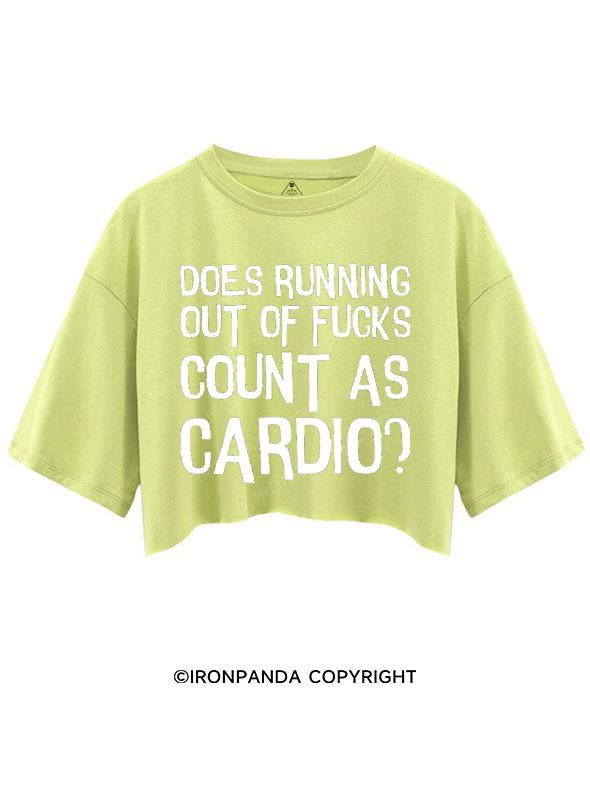 DOES RUNNING OUT OF FUCKS COUNT AS CARDIO? CROP TOPS