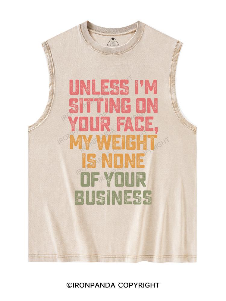 UNLESS I'M SITTING ON YOUR FACE Washed Tank
