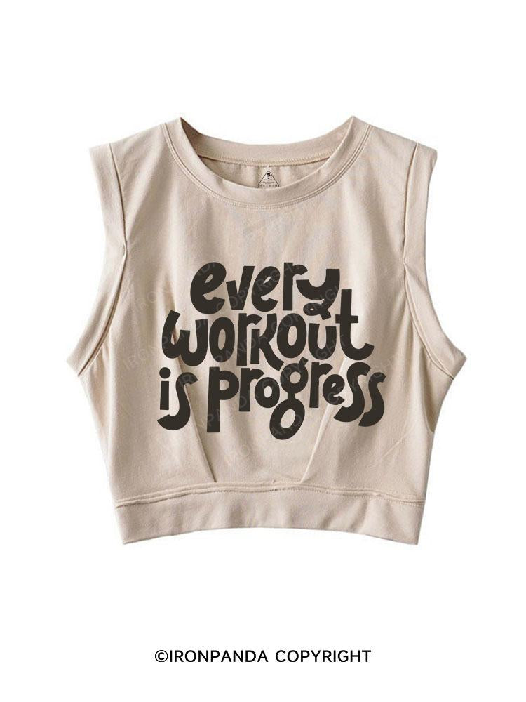 EVERY WORKOUT IS PROGRESS SLEEVELESS CROP TOPS