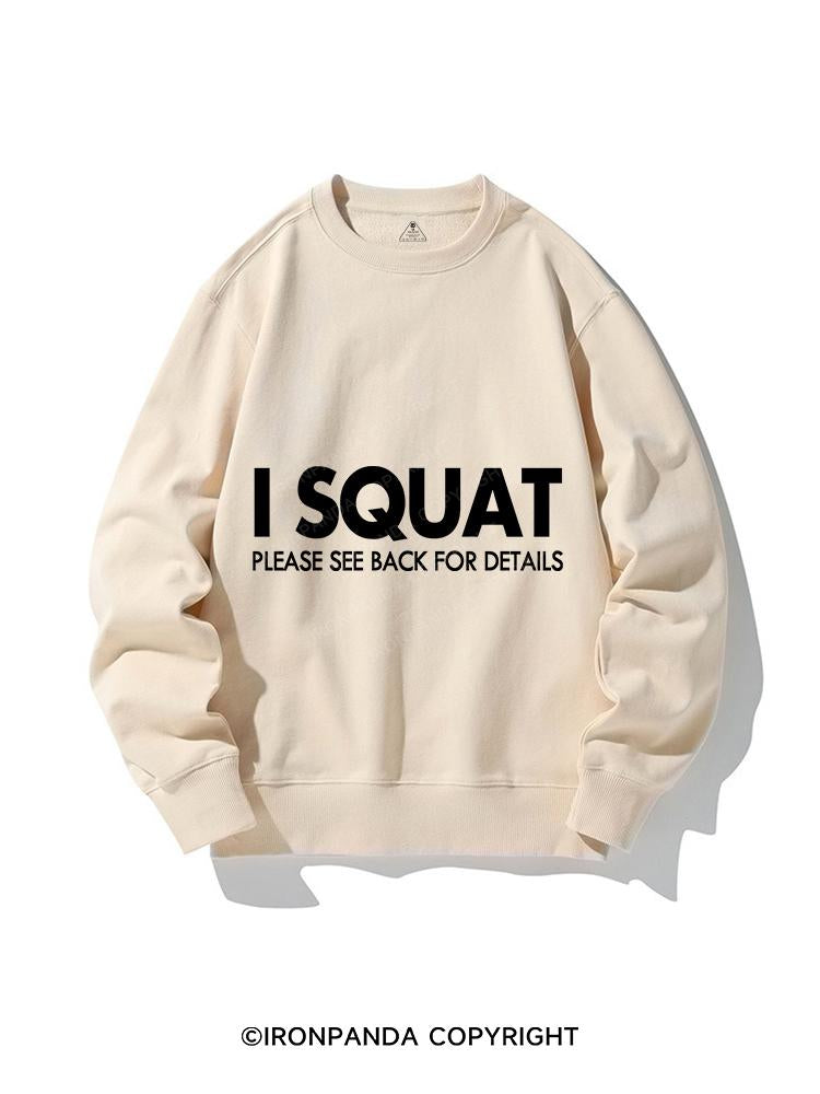 I SQUAT CREWNECK Sweatshirt