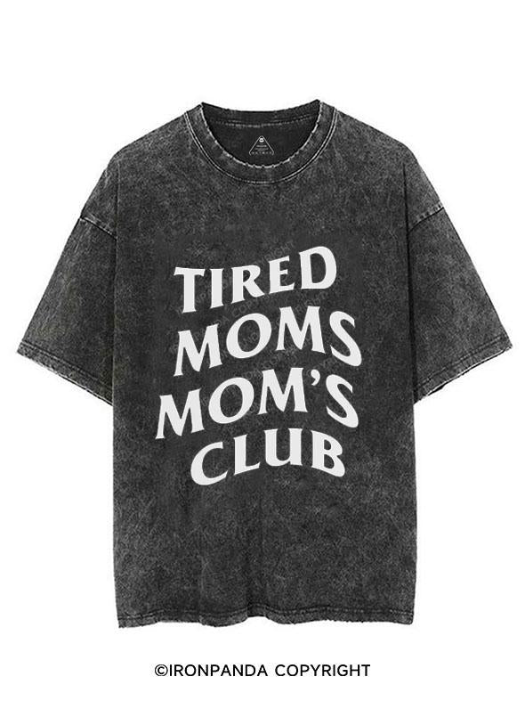 TIRED MOMS MOM'S CLUB  VINTAGE GYM SHIRT
