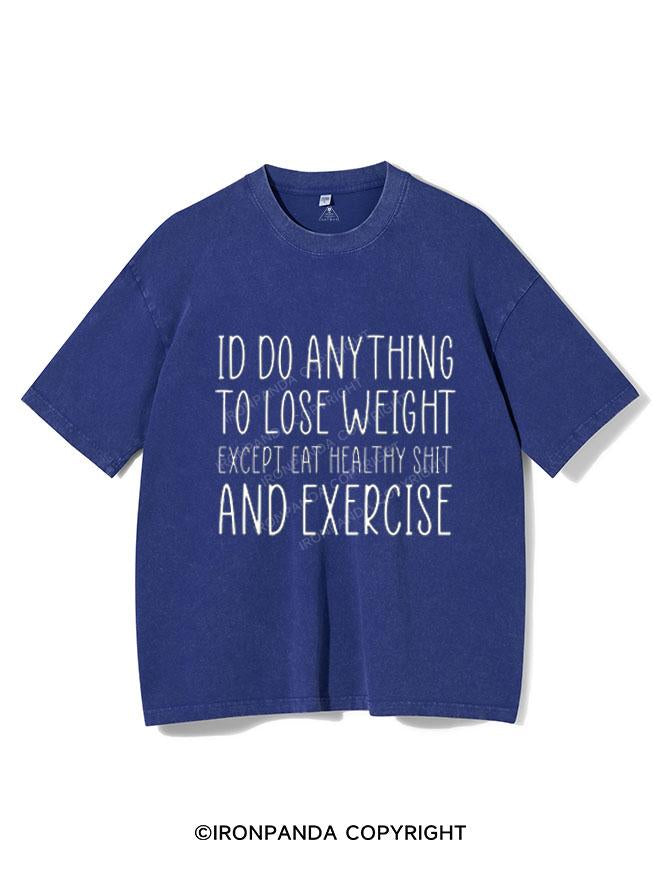 DO ANYTING TO LOOSE WEIGHT VINTAGE GYM SHIRT