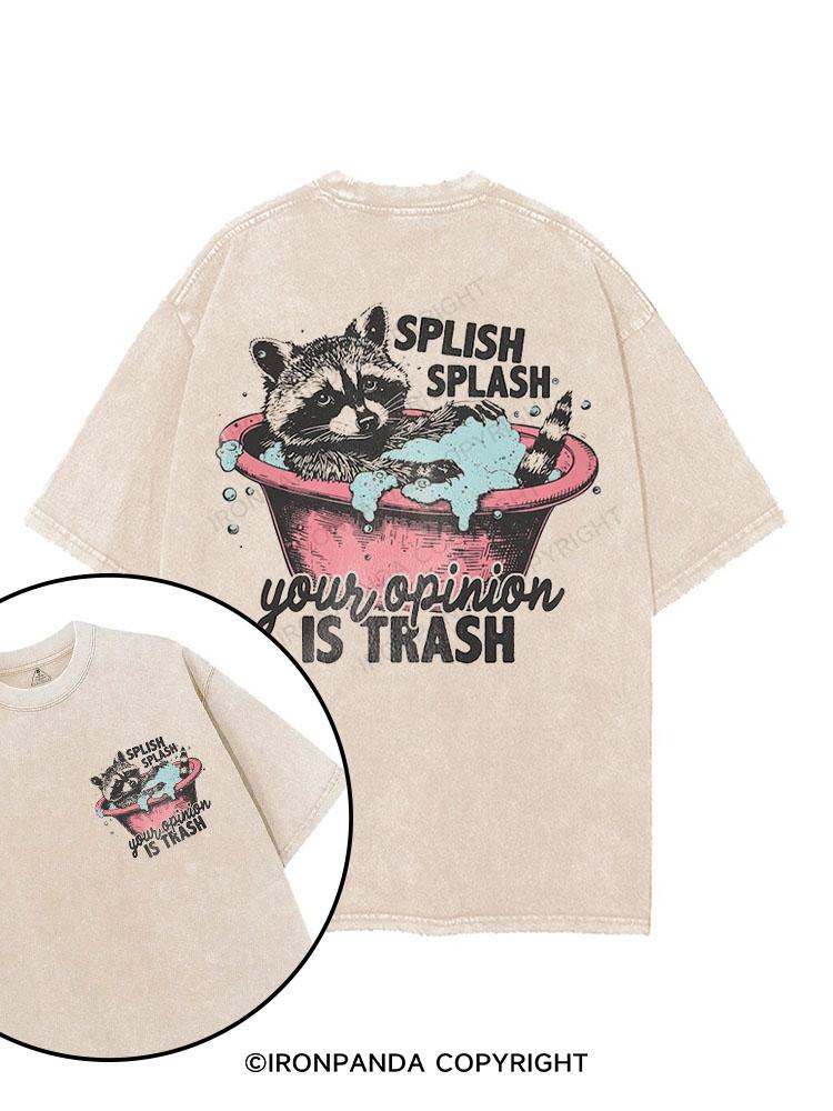 Splash Splash Your Opinion Is Trash printed Gym Shirt