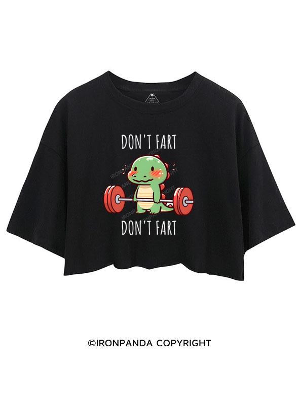 DON'T FART  CROP TOPS