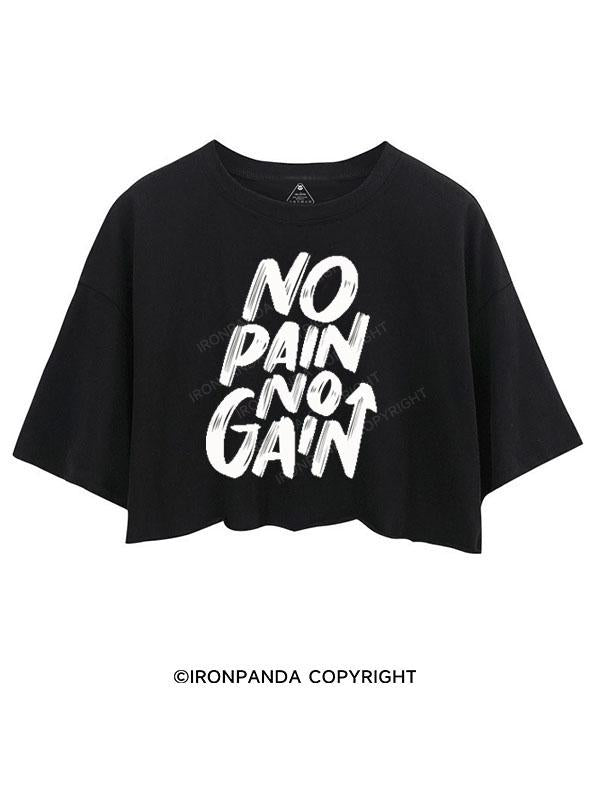 NO PAIN NO GAIN CROP TOPS
