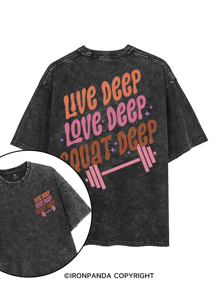 Live Deep, Love Deep, Squat Deep printed Gym Shirt