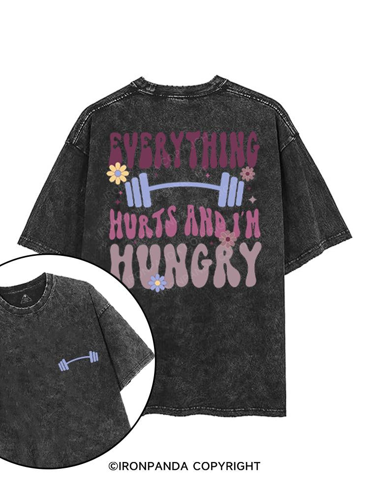 EVERYTHING HURTS AND I'M HUNGRY printed Gym Shirt