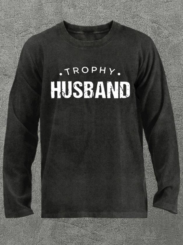 trophy husband Washed Gym Long Sleeve Shirt