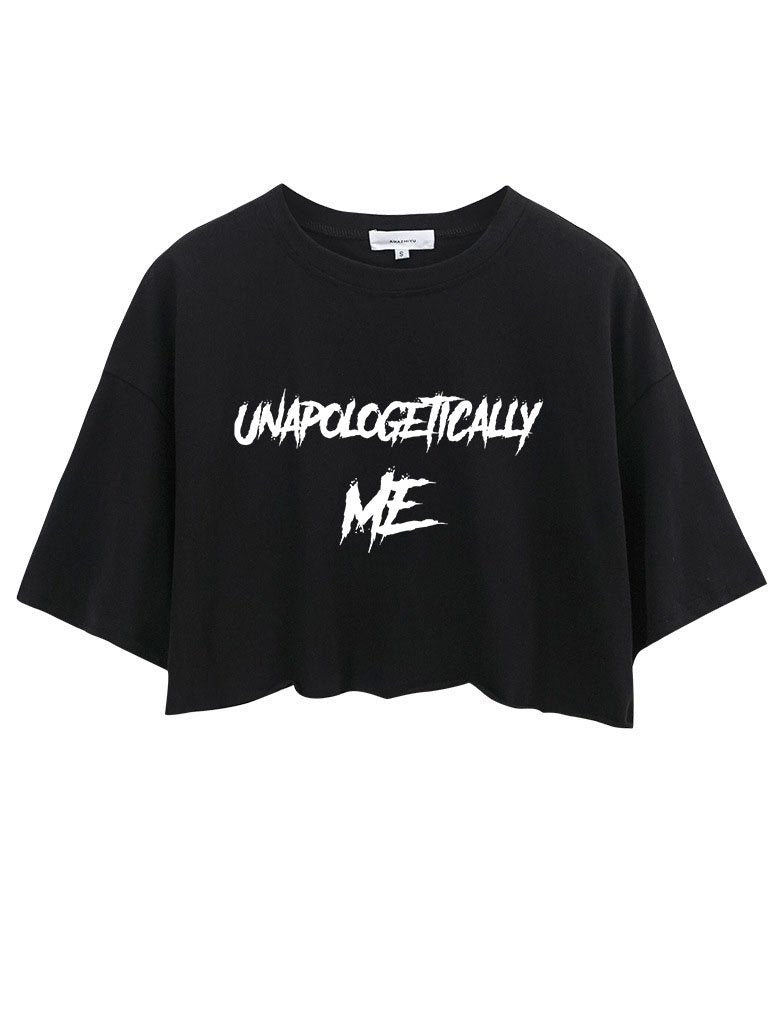 unapologetically me Crop Tops