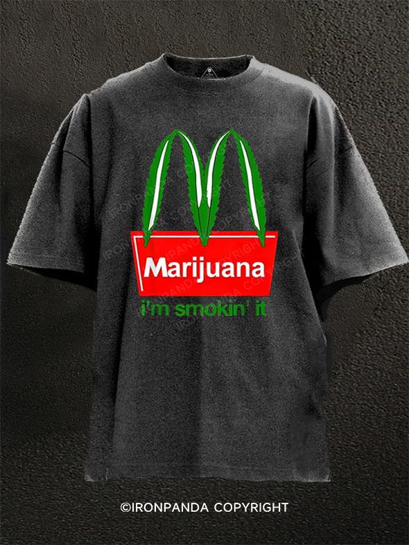 Marijuana I'm Smokin It Washed Gym Shirt