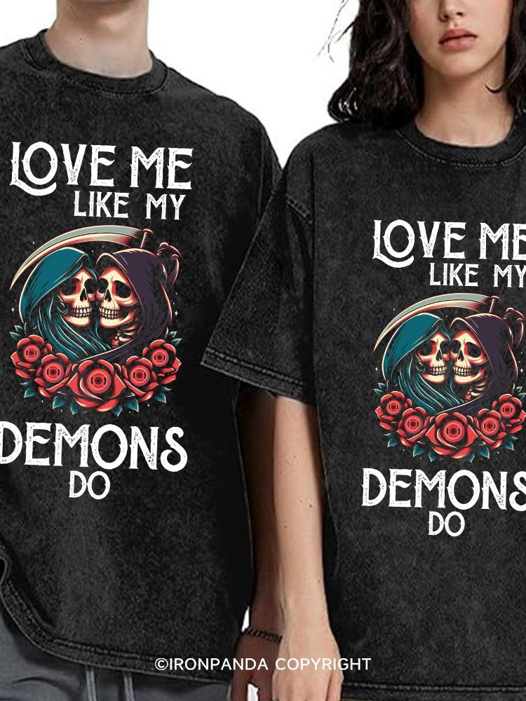 love me like my demons do Washed Matching couple Gym Shirt