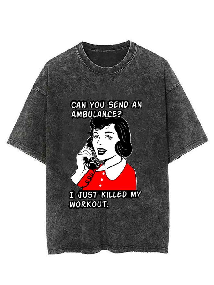 I just killed my workout Vintage Gym Shirt