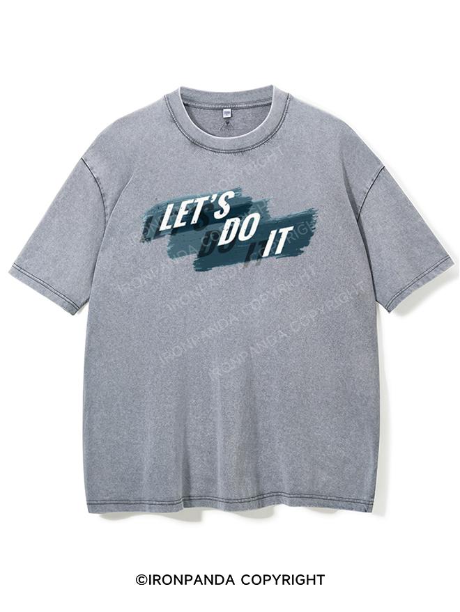 let's do it Washed Gym Shirt