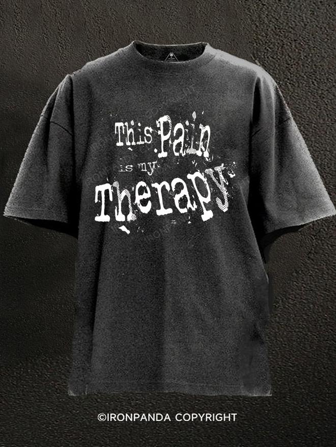 This Pain Is My Therapy Washed Gym Shirt
