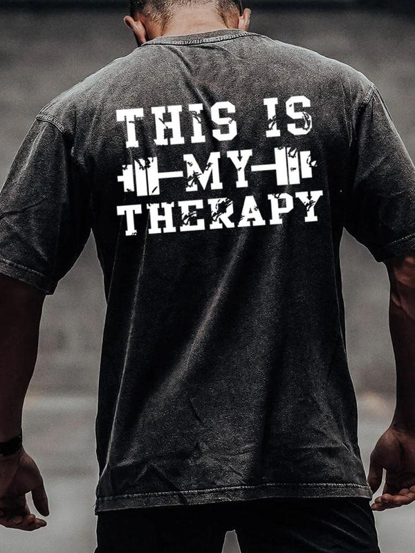 this is my therapy back printed Washed Gym Shirt