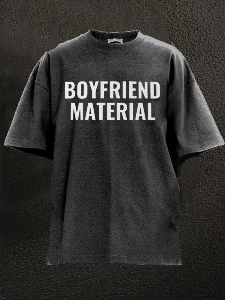 boyfriend material Washed Gym Shirt