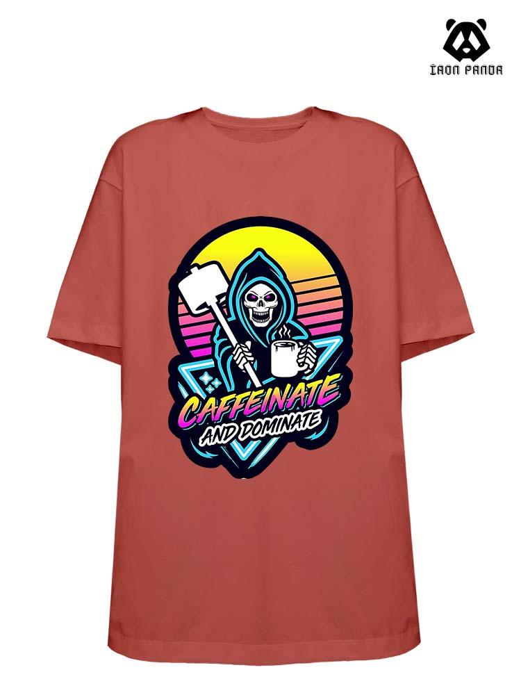 Caffeinate And Dominate Loose fit cotton  Gym T-shirt