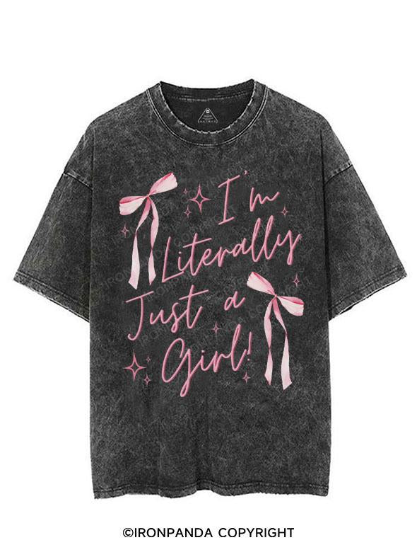 I'M LITERALLY JUST A GIRL! VINTAGE GYM SHIRT