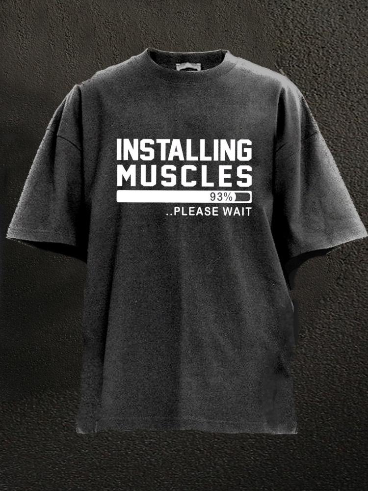 Installing Muscles Washed Gym Shirt