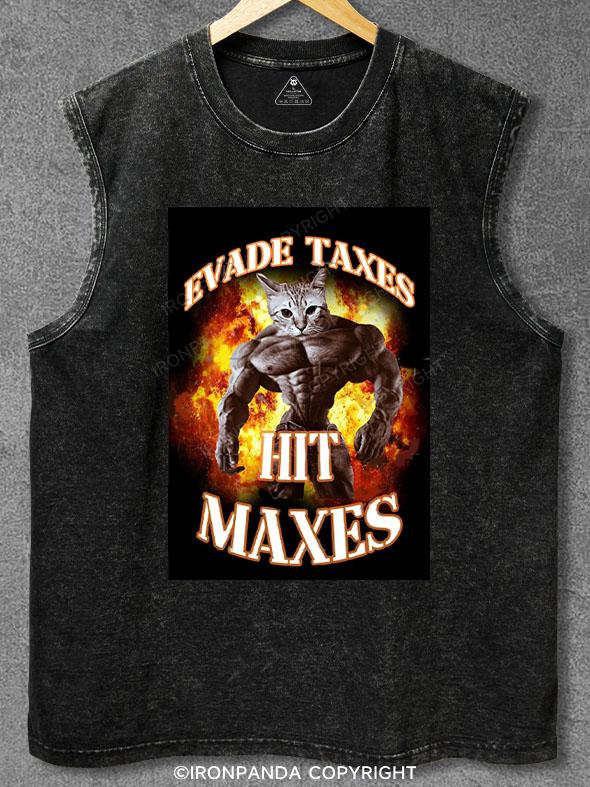 evade taxes hit maxes Washed Gym Tank