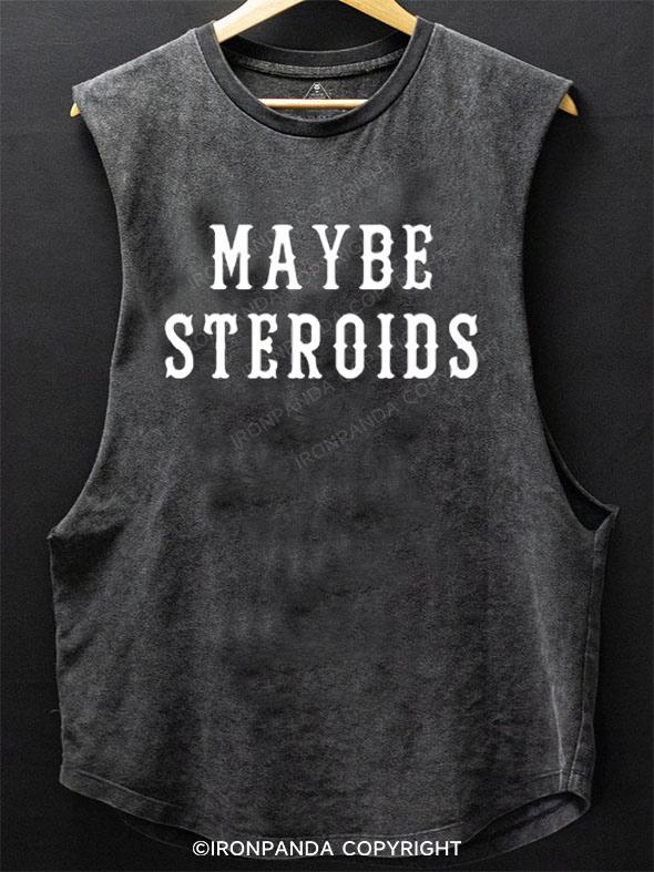 Maybe Steroids SCOOP BOTTOM COTTON TANK