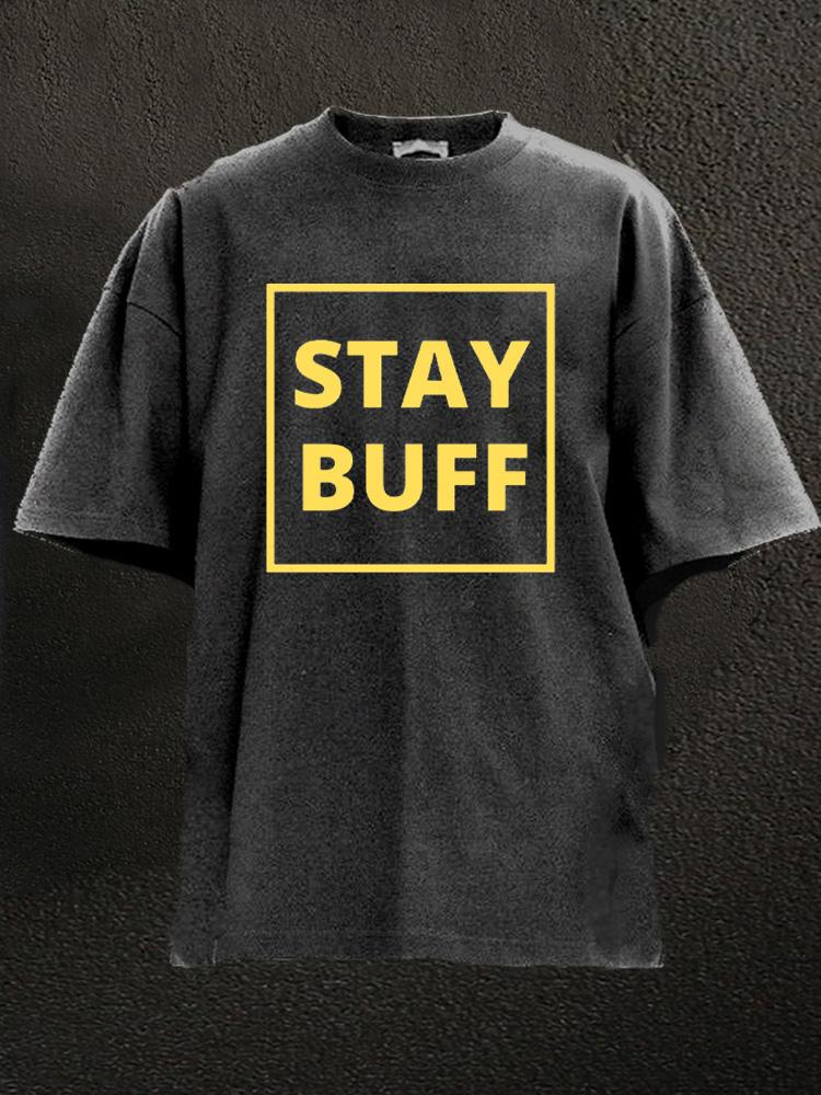 stay buff Washed Gym Shirt
