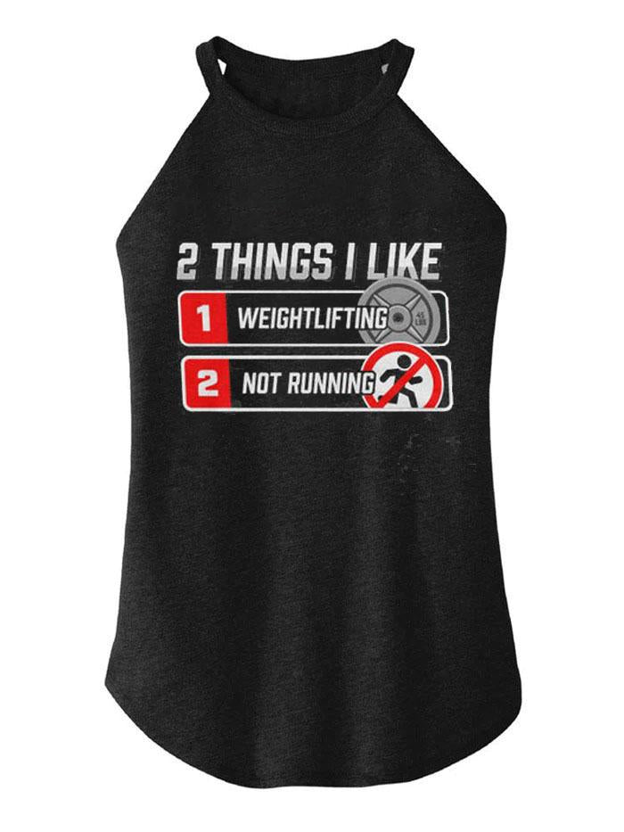 2 Things I Like Weightlifting And Not Running TRI ROCKER COTTON TANK