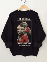Be humble when you are victorious Vintage Gym Sweatshirt