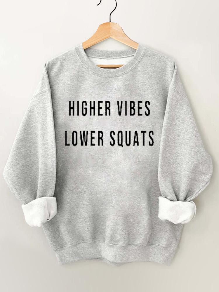 Higher Vibes Lower Squats Vintage Gym Sweatshirt
